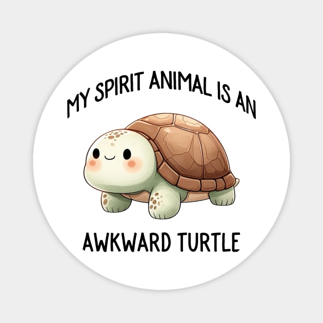 My Spirit Animal is an Awkward Turtle Cute Quote Magnet by ThatVibe